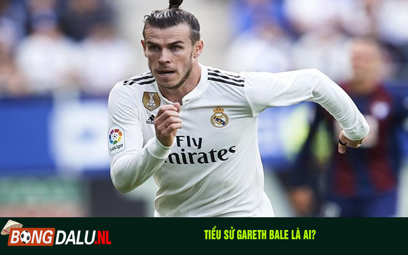 Tiểu sử Gareth Bale là ai?