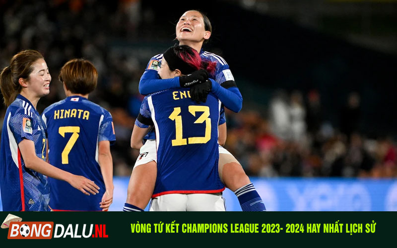 Vòng tứ kết là gì - Champions League 2023- 2024 hay nhất lịch sử